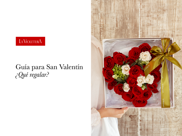 Guía para San Valentín: ¿Qué regalar?